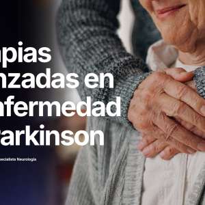 Terapias avanzadas en la enfermedad de Parkinson